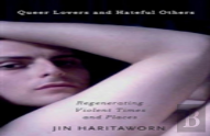 Queer Lovers And Hateful Others