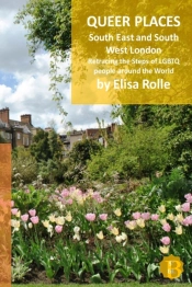 Queer Places: London  South East And Sou