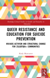 Queer Resistance And Education For Suicide Prevention