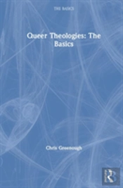 Queer Theologies: The Basics