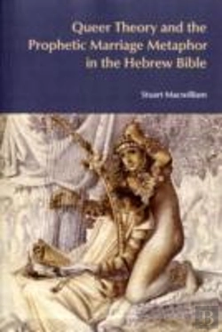 Bertrand.pt - Queer Theory And The Prophetic Marriage Metaphor In The Hebrew Bible