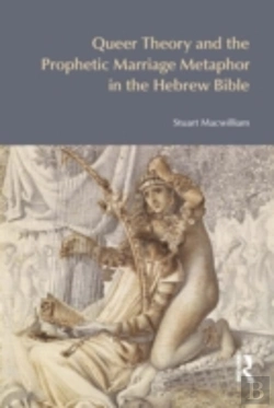 Bertrand.pt - Queer Theory And The Prophetic Marriage Metaphor In The Hebrew Bible