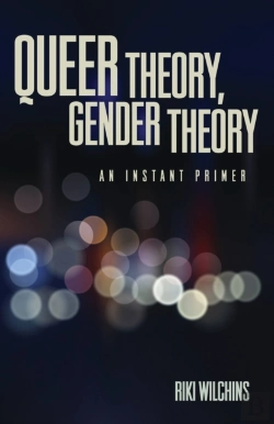 Bertrand.pt - Queer Theory, Gender Theory - An Instant Primer