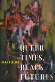 Queer Times, Black Futures