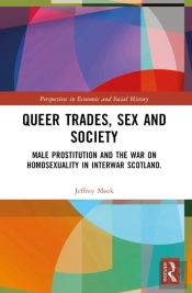 Queer Trades, Sex And Society