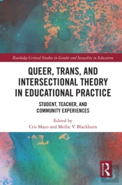 Queer, Trans, And Intersectional Theory In Educational Practice