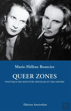 Bertrand.pt - Queer Zones ; Politique Des Identités Sexuelles Des Savoirs
