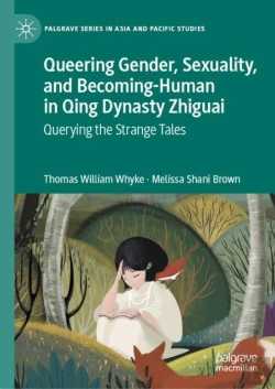 Bertrand.pt - Queering Gender, Sexuality, And Becoming-Human In Qing Dynasty Zhiguai