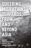 Queering Migrations Towards, From, And Beyond Asia