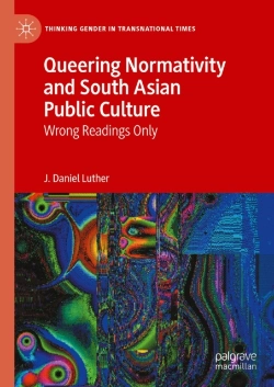 Bertrand.pt - Queering Normativity And South Asian Public Culture