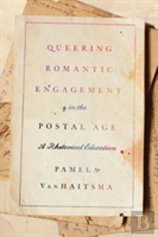 Queering Romantic Engagement In The Postal Age