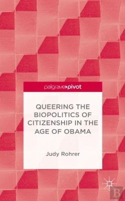 Bertrand.pt - Queering The Biopolitics Of Citizenship In The Age Of Obama