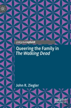 Bertrand.pt - Queering The Family In The Walking Dead