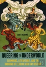 Queering The Underworld