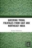 Queering Tribal Folktales From East And Northeast India