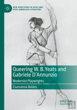 Bertrand.pt - Queering W. B. Yeats And Gabriele Dâ€™Annunzio