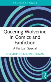 Queering Wolverine In Comics And Fanfiction