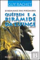 Quéfren e a Pirâmide da Esfinge