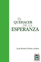 Quehacer De La Esperanza, El