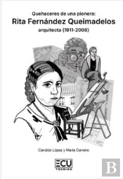 Quehaceres De Una Pionera: Rita Fernandez Queimadelos