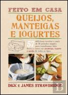 Queijos, Manteigas e Iogurtes - Feito em Casa