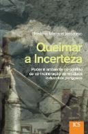 Queimar a Incerteza
