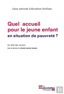 Bertrand.pt - Quel Accueil Pour Le Jeune Enfant En Situation De Pauvreté ? Un État Des Savoirs