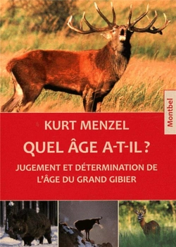 Bertrand.pt - Quel Âge A-T-Il ? ; Jugement Et Détermination De L'Âge Du Grand Gibier