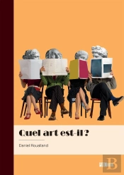 Quel Art Est-Il ? : Pièce De Théâtre En Dix Tableaux