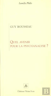 Quel Avenir Pour La Psychanalyse