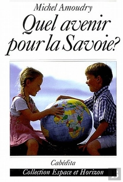 Bertrand.pt - Quel Avenir Pour La Savoie?