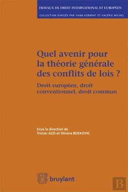 Bertrand.pt - Quel Avenir Pour La Théorie Générale Des Conflits De Lois ?