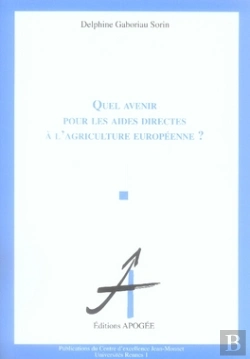 Bertrand.pt - Quel Avenir Pour Les Aides Directes À L'Agriculture Européenne ?