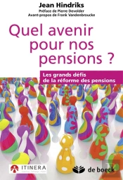 Quel Avenir Pour Nos Pensions ? Les Grands Défis De La Réforme Des Pensions
