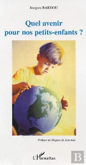 Quel Avenir Pour Nos Petits-Enfants ?