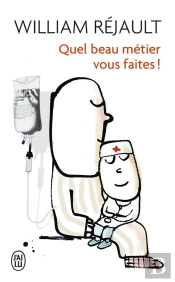 Quel Beau Métier Vous Faites !
