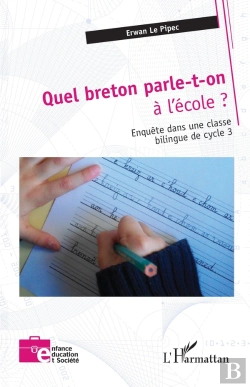 Bertrand.pt - Quel Breton Parle-T-On À L'École ? : Enquête Dans Une Classe  Bilingue De Cycle 3
