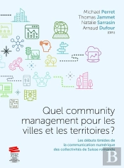 Quel Community Management Pour Les Villes Et Les Territoires ? Les Débuts Timides De La Communication Numérique Des Collectivités De Suisse Romande