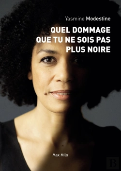 Bertrand.pt - Quel Dommage Que Tu Ne Sois Pas Plus Noire