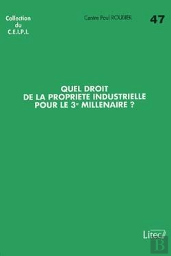 Bertrand.pt - Quel Droit De La Propriete Industrielle Pour Le 3e Millenaire