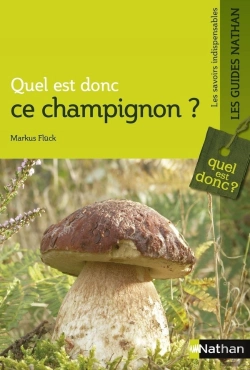 Bertrand.pt - Quel Est Donc Ce Champignon ?