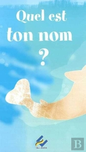 Quel Est Ton Nom ?