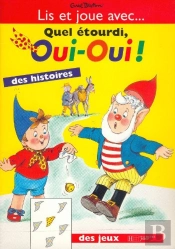 Quel Étourdi, Oui-Oui !