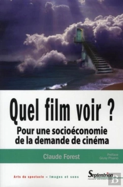 Bertrand.pt - Quel Film Voir ? : Pour Une Socioéconomie De La Demande De Cinéma