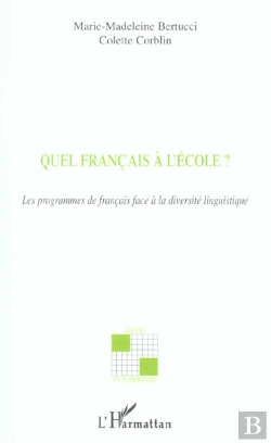 Bertrand.pt - Quel Francais A L'Ecole ? Les Programmes De Francais Face A La Diversite Linguistique