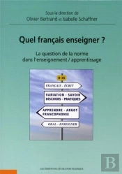 Quel Français Enseigner ? La Question De La Norme Dans L'Enseignement / Apprentissage