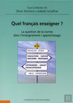 Bertrand.pt - Quel Français Enseigner ? La Question De La Norme Dans L'Enseignement / Apprentissage