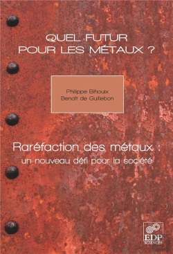 Bertrand.pt - Quel Futur Pour Les Métaux ? Raréfaction Des Métaux, Un Nouveau Défi Pour La Société