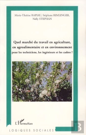 Quel Marché Du Travail En Agriculture, En Agroalimentaire Et En Environnement Pour Les Techniciens, Les Ingénieurs Et Les Cadres