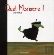 Quel Monstre !